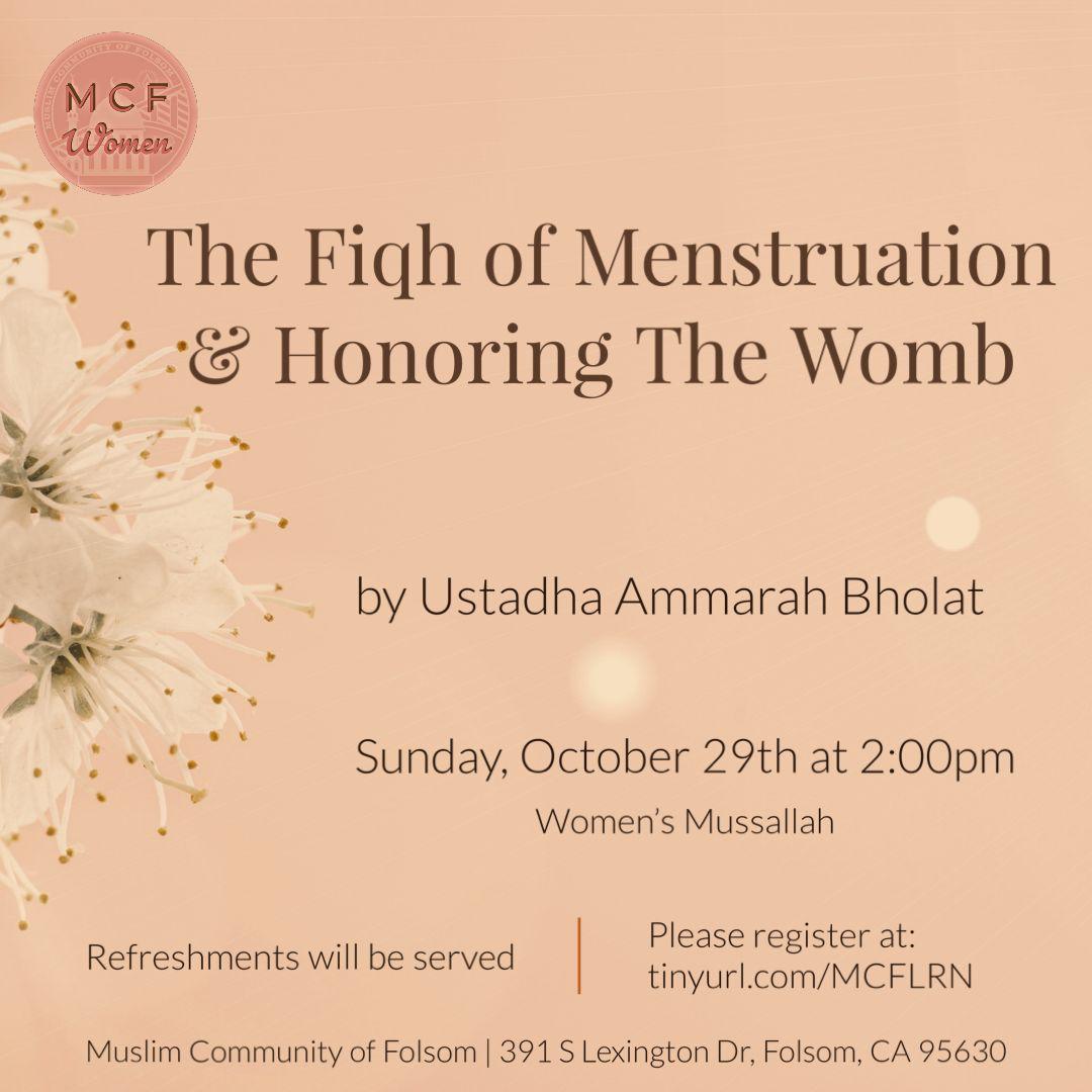 The Fiqh of Menstruation & Honoring The Womb MCFolsom